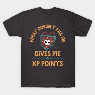 DnD What doesnt kill me gives me xp points Dungeons and Dragons shield funny T-Shirt